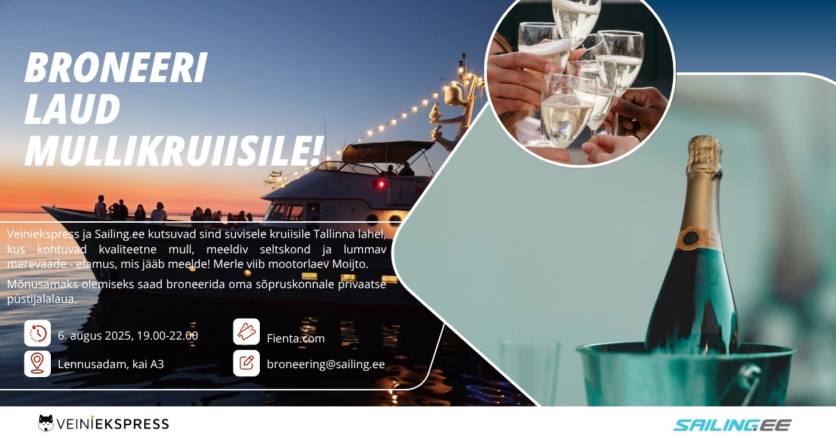 May be a graphic of boat and text that says "BRONEERI LAUD MULLIKRUIISILE! Veiniekspressja Sailing. ee kutsuvad sind suvisele kruiisile e1 Tallinna lahel, kus kohtuvad kval iteetne mull, meeldiv seltskond ja lummav merevaade elamus, mis jääb meelde! Merle viib mootorlaev Moijto Mönusamaks olemiseks saad broneerida oma söpruskonna ale orivaatse pustijalalaua. 6. augus 2025, 9.00- 22.00 ይ Lennusadam, kai A3 Fienta.com Fienta. com L broneering@sailing.ee VEINIEKSPRESS SAILINGEE"